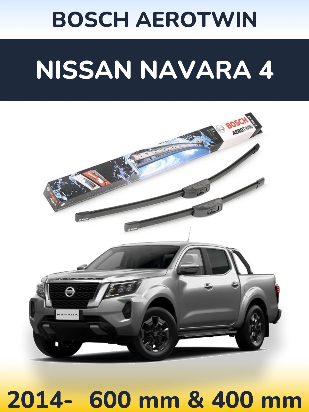 Front wiper blade set BOSCH AeroTwin 600 & 400 mm for Nissan Navara 4 2014-2026