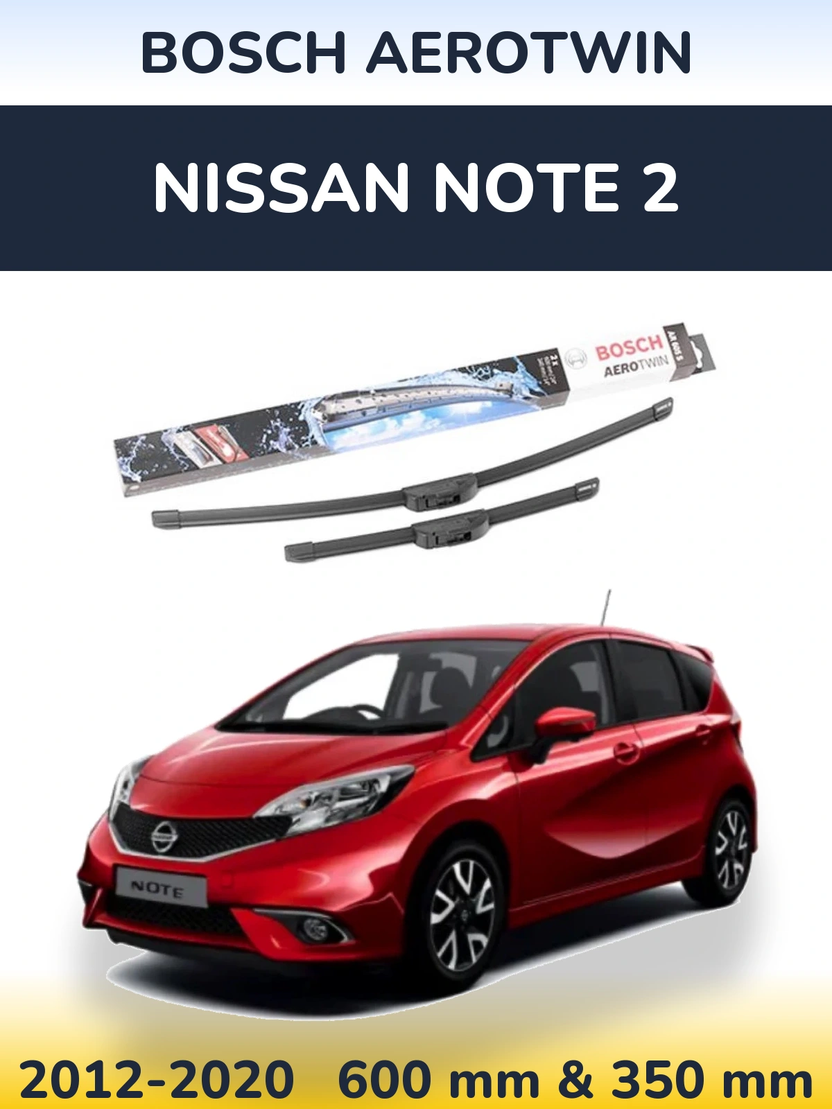 Front wiper blade set BOSCH AeroTwin 600 & 350 mm for Nissan Note 2 2012-2020