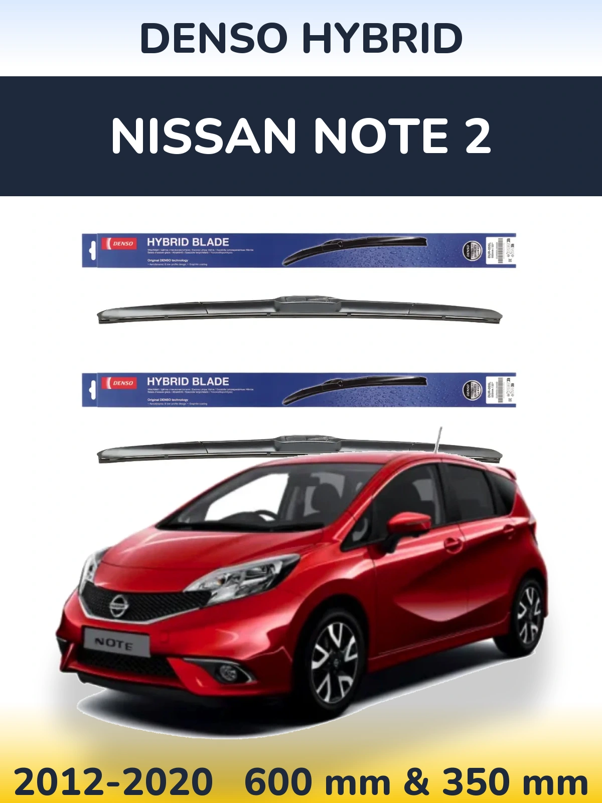 Front wiper blade set Denso Hybrid 600 & 350 mm for Nissan Note 2 2012-2020