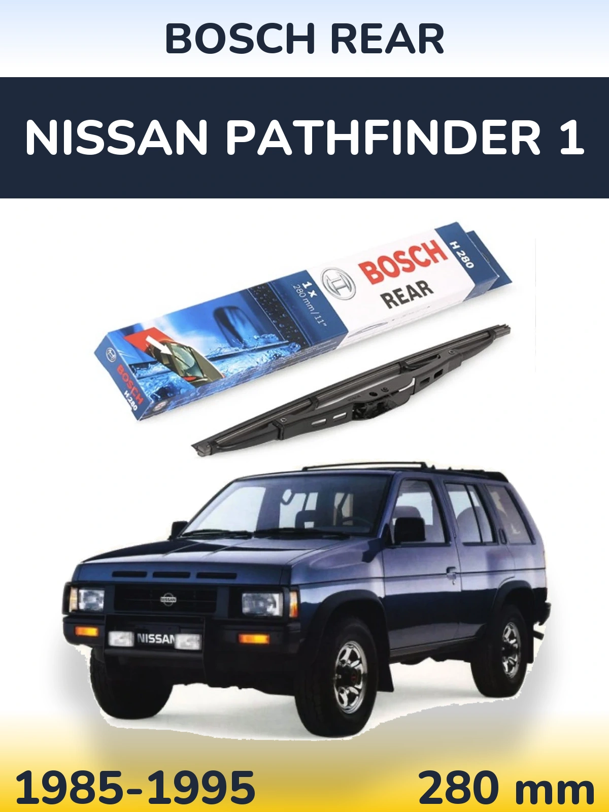 Rear wiper blade BOSCH Rear 280 mm for Nissan Pathfinder 1 1985-1995