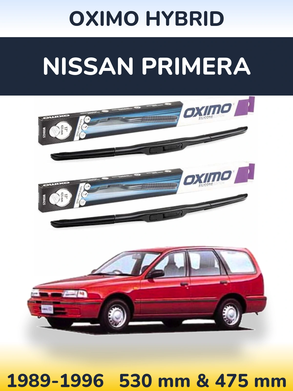Front wiper blade set Oximo Hybrid 530 & 475 mm for Nissan Primera 1989-1996