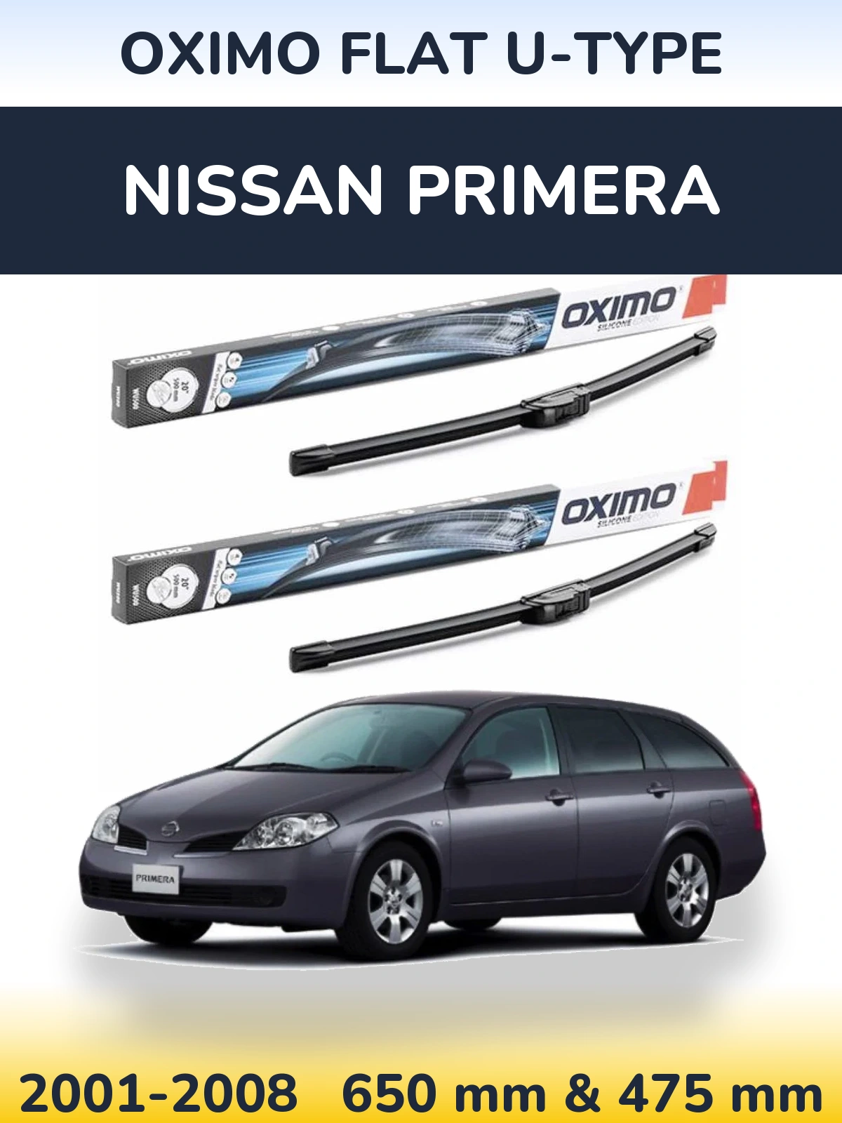 Front wiper blade set Oximo Flat U-type 650 & 475 mm for Nissan Primera 2001-2008