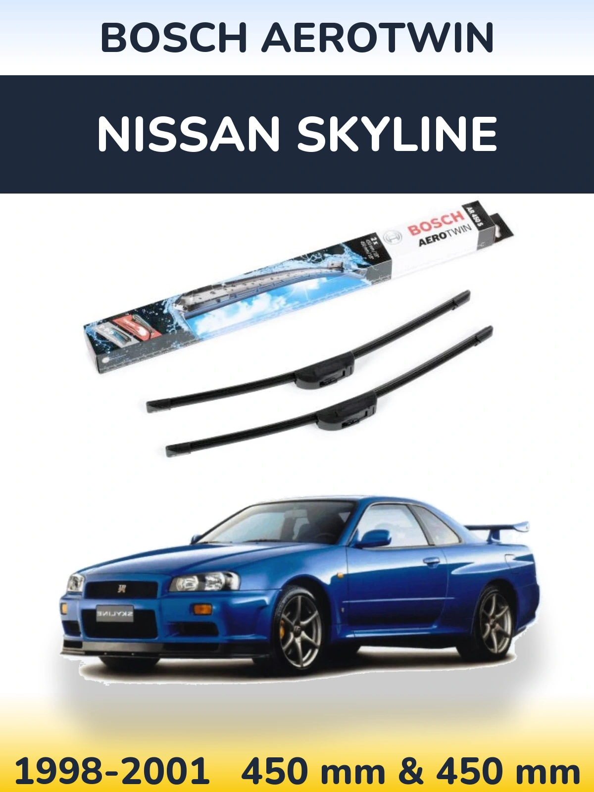 Front wiper blade set BOSCH AeroTwin 450 & 450 mm for Nissan Skyline 1998-2001