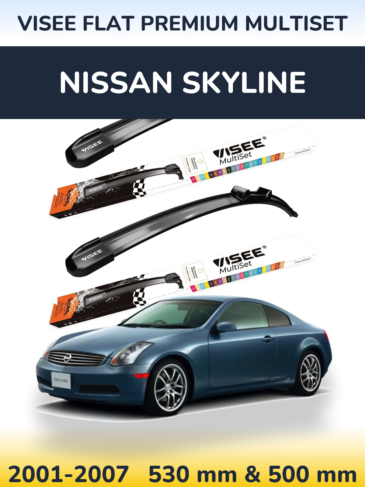 Front wiper blade set VISEE FLAT PREMIUM MultiSet 530 & 500 mm for Nissan Skyline 2001-2007