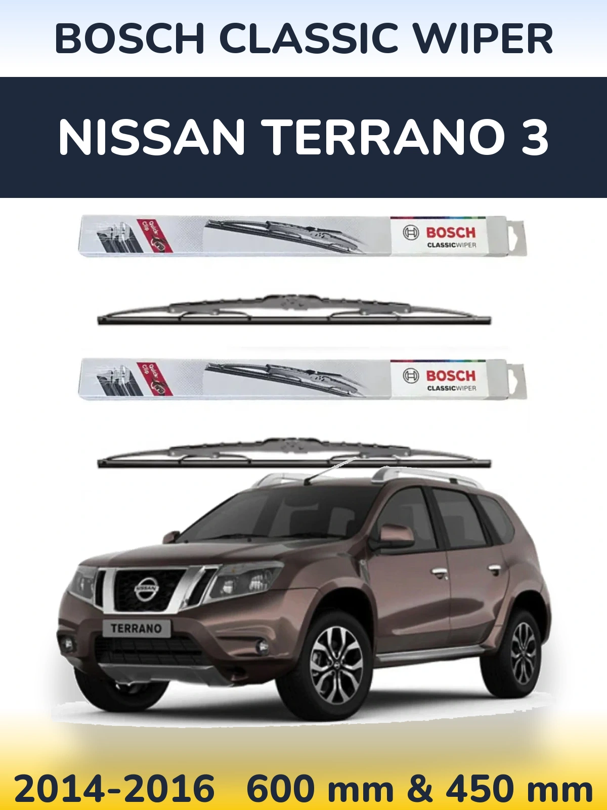 Front wiper blade set BOSCH Classic Wiper 600 & 450 mm for Nissan Terrano 3 2014-2016