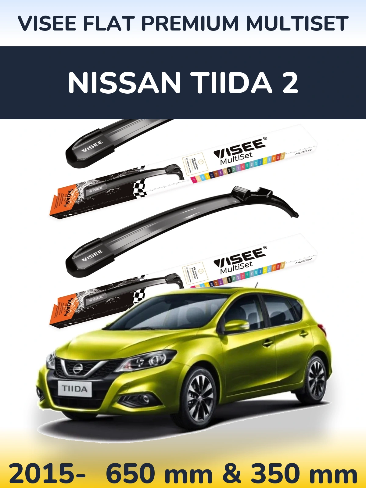 Front wiper blade set VISEE FLAT PREMIUM MultiSet 650 & 350 mm for Nissan Tiida 2 2015-2026