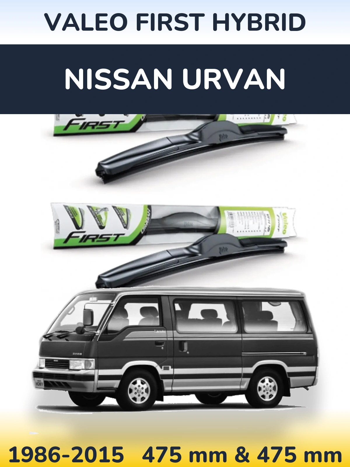 Комплект передних дворников Valeo First Hybrid 475 & 475 мм для Nissan Urvan 1986-2015