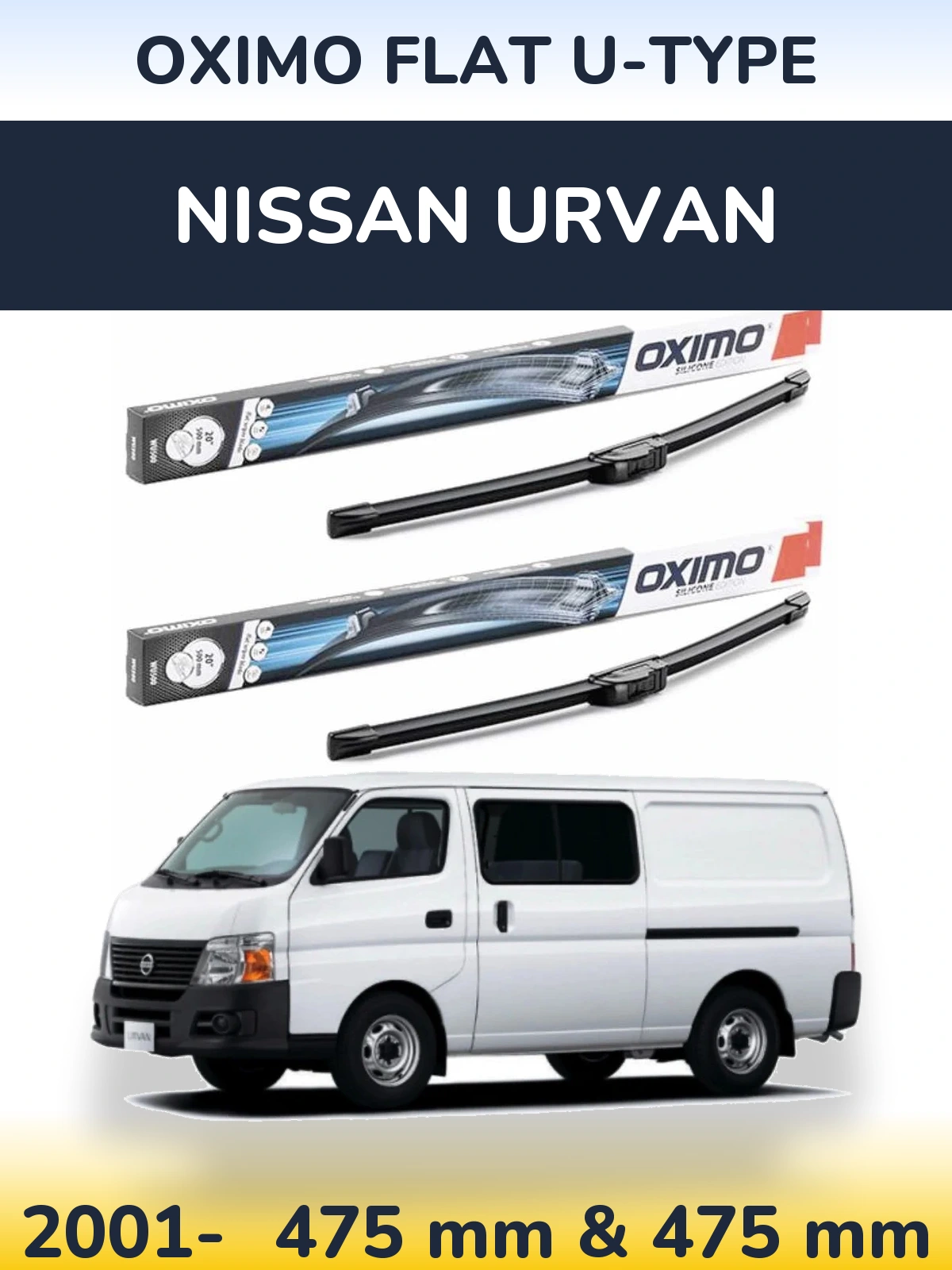 Front wiper blade set Oximo Flat U-type 475 & 475 mm for Nissan Urvan 2001-2026