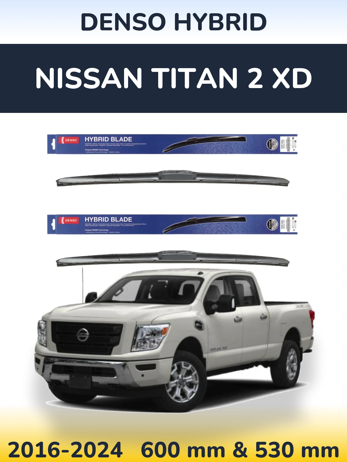 Front wiper blade set Denso Hybrid 600 & 530 mm for Nissan Titan 2 XD 2016-2024