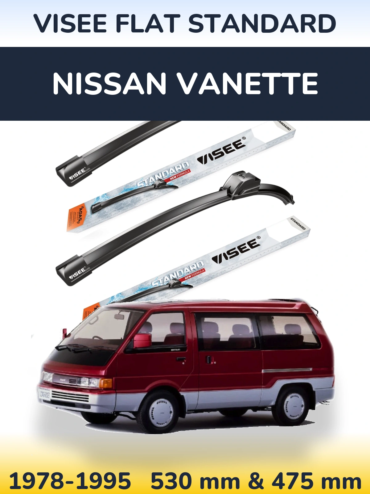 Front wiper blade set VISEE FLAT STANDARD 530 & 475 mm for Nissan Vanette 1978-1995