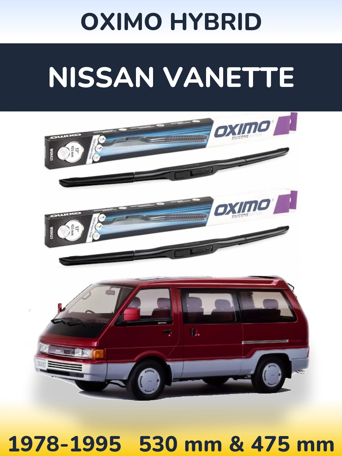 Front wiper blade set Oximo Hybrid 530 & 475 mm for Nissan Vanette 1978-1995