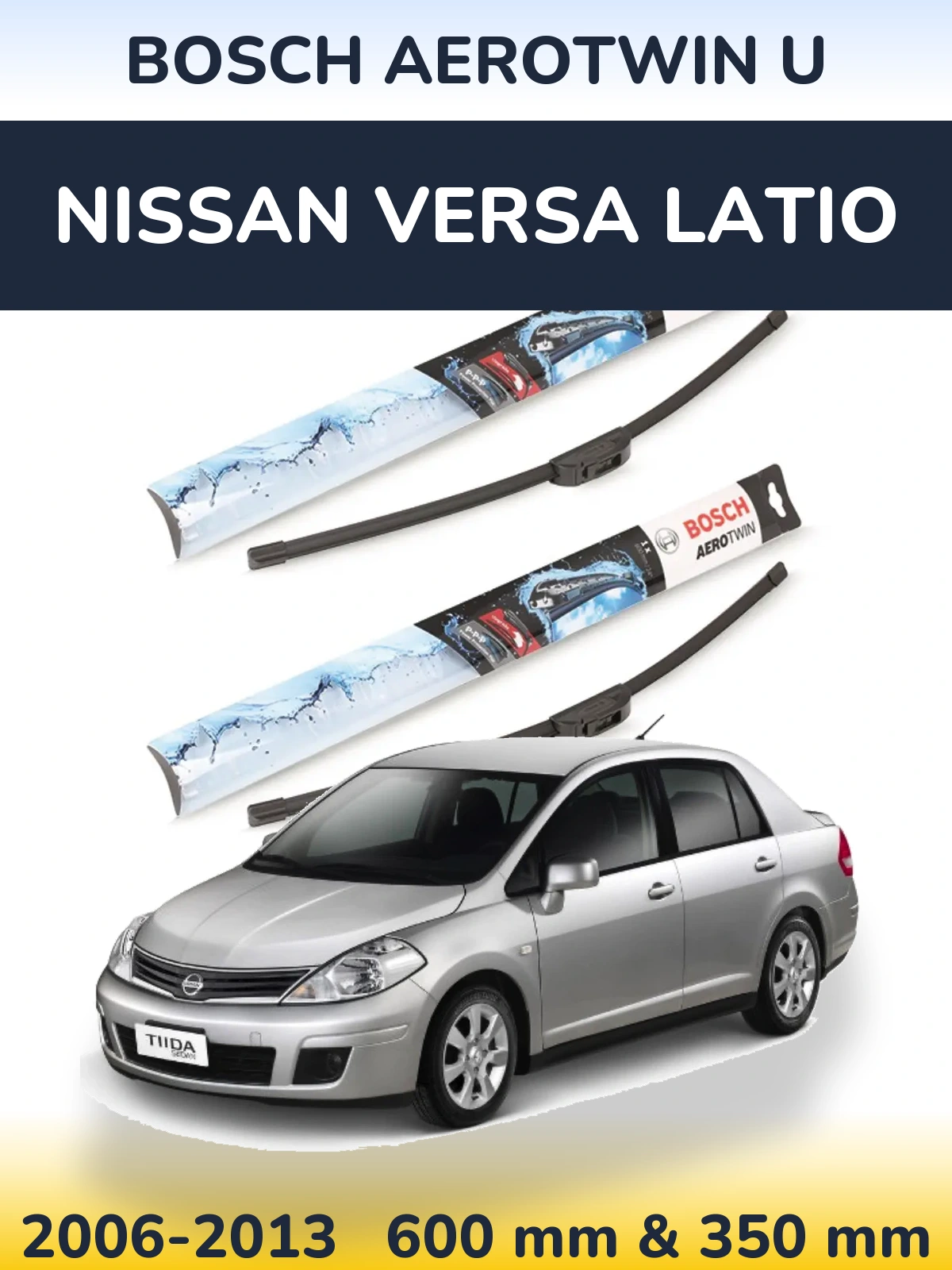 Front wiper blade set BOSCH AeroTwin U 600 & 350 mm for Nissan Versa Latio 2006-2013