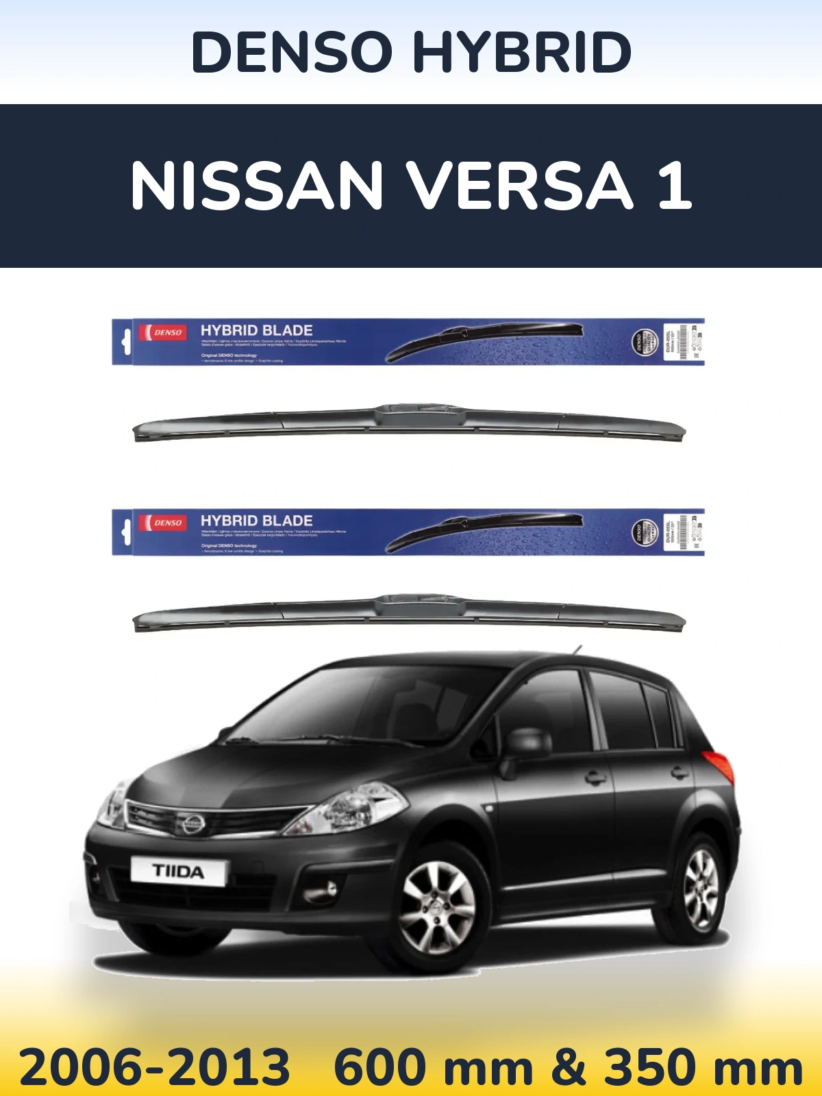 Front wiper blade set Denso Hybrid 600 & 350 mm for Nissan Versa 1 2006-2013