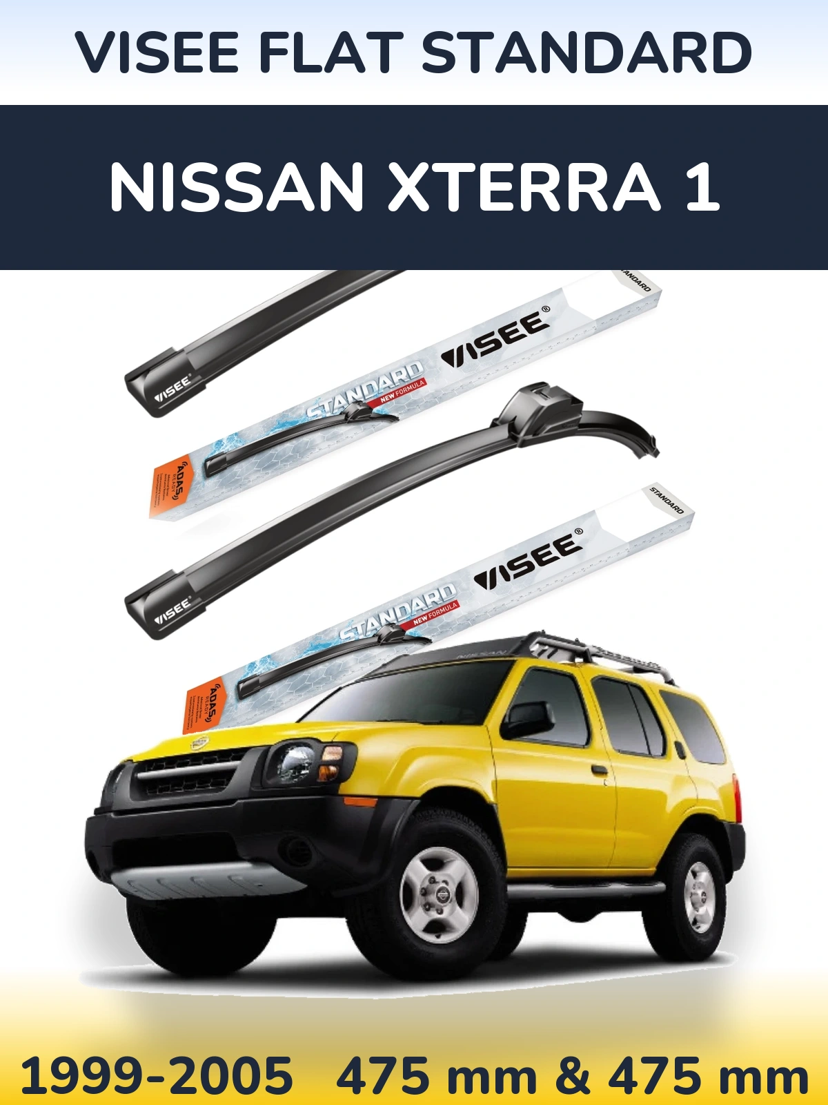 Front wiper blade set VISEE FLAT STANDARD 475 & 475 mm for Nissan Xterra 1 1999-2005