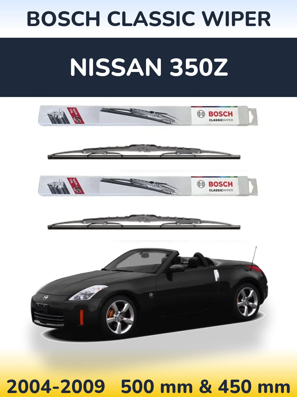 Front wiper blade set BOSCH Classic Wiper 500 & 450 mm for Nissan 350Z 2004-2009