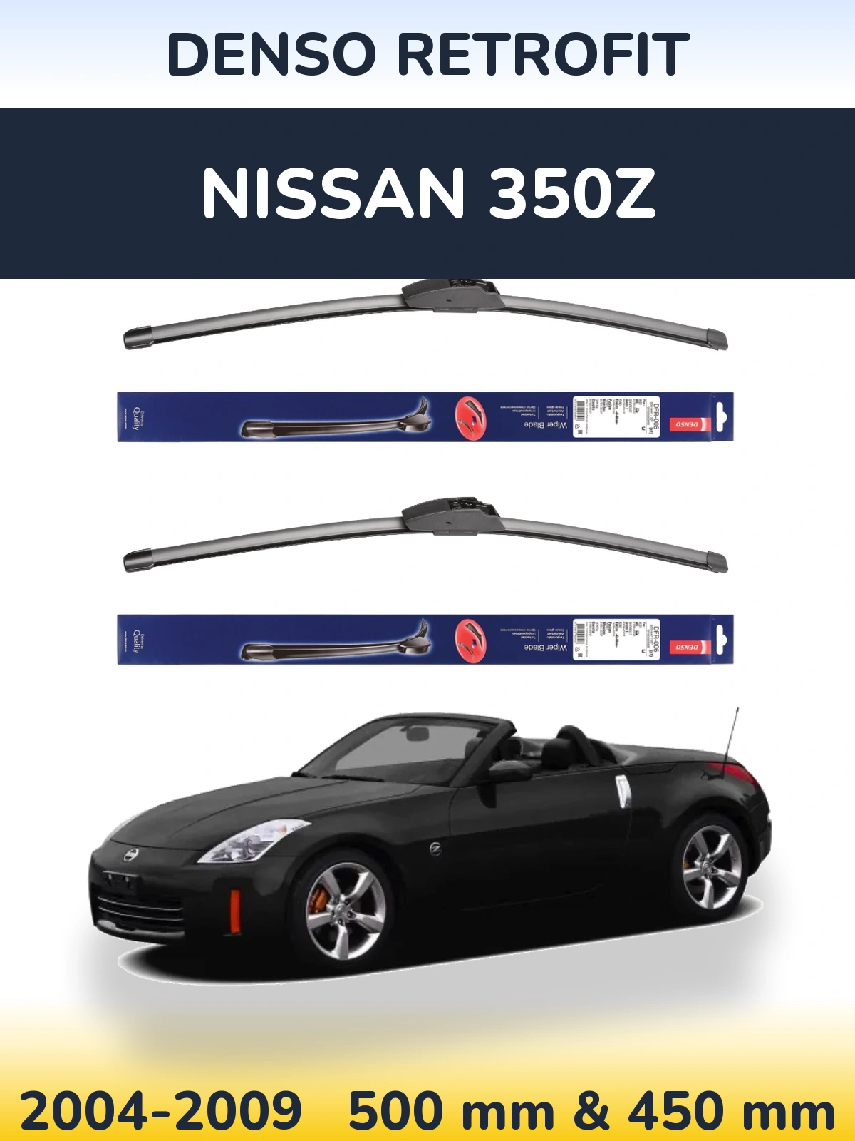 Front wiper blade set Denso Retrofit 500 & 450 mm for Nissan 350Z 2004-2009