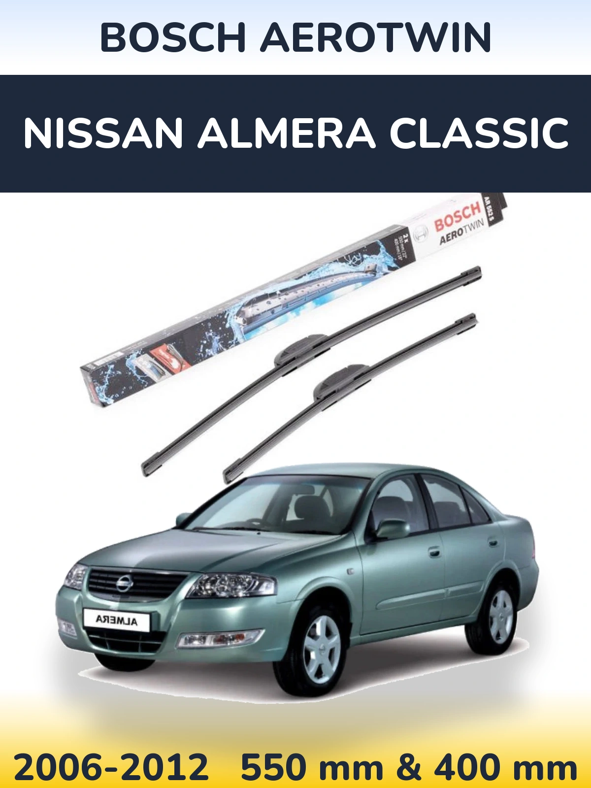 Front wiper blade set BOSCH AeroTwin 550 & 400 mm for Nissan Almera Classic 2006-2012