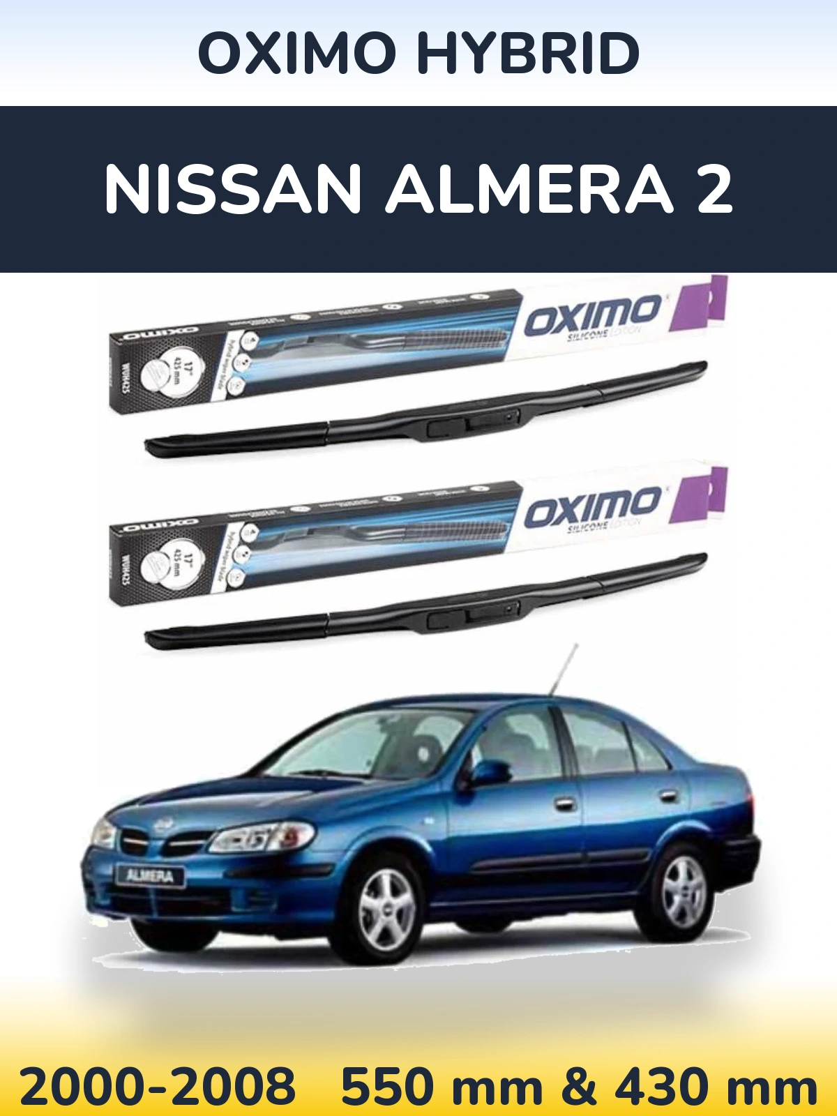 Front wiper blade set Oximo Hybrid 550 & 430 mm for Nissan Almera 2 2000-2008
