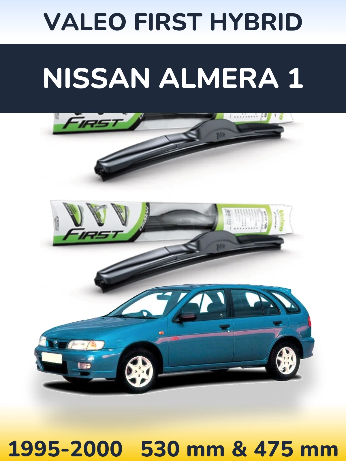 Front wiper blade set Valeo First Hybrid 530 & 475 mm for Nissan Almera 1 1995-2000