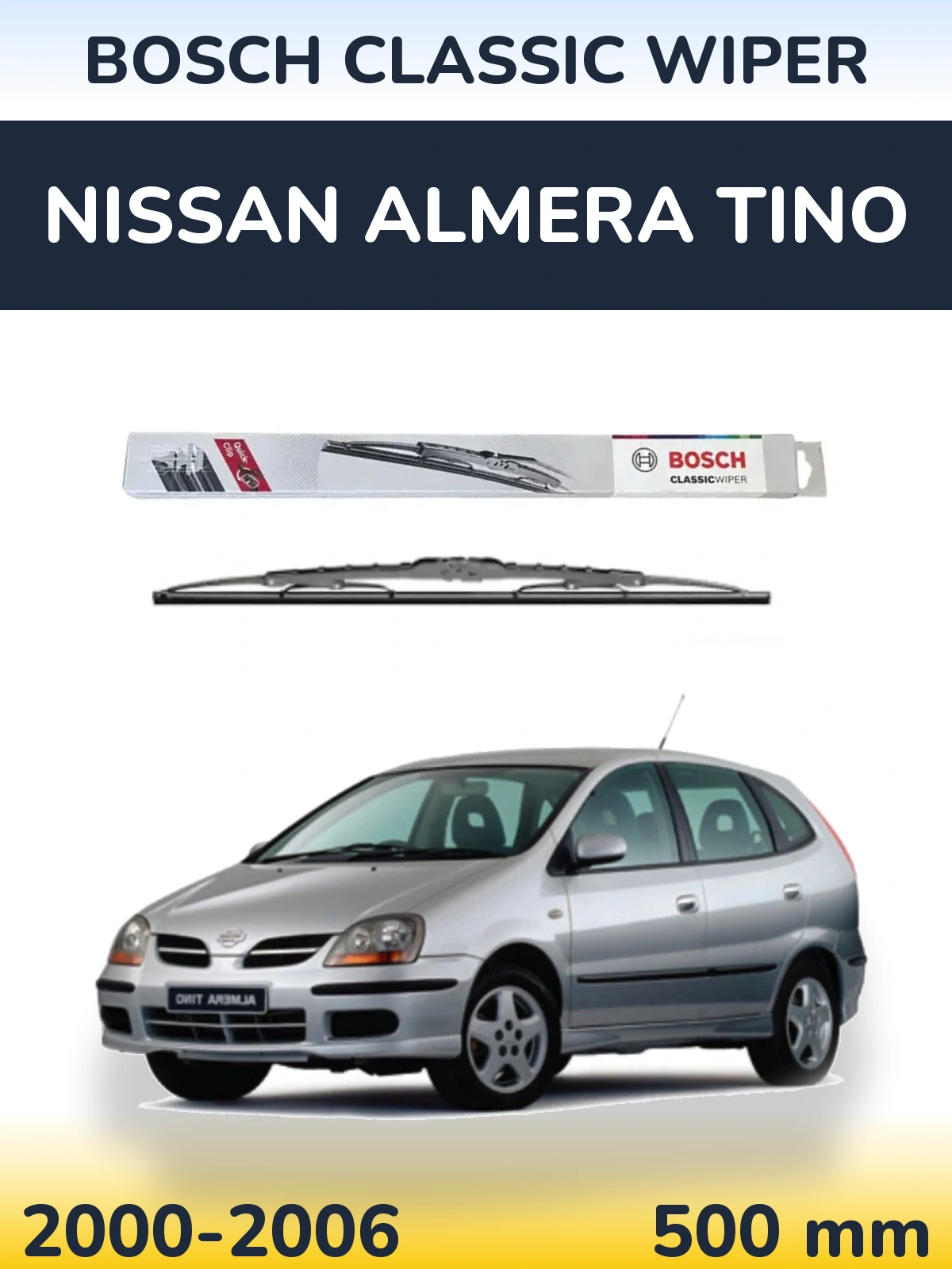 Rear wiper blade BOSCH Classic Wiper 500 mm for Nissan Almera Tino 2000-2006