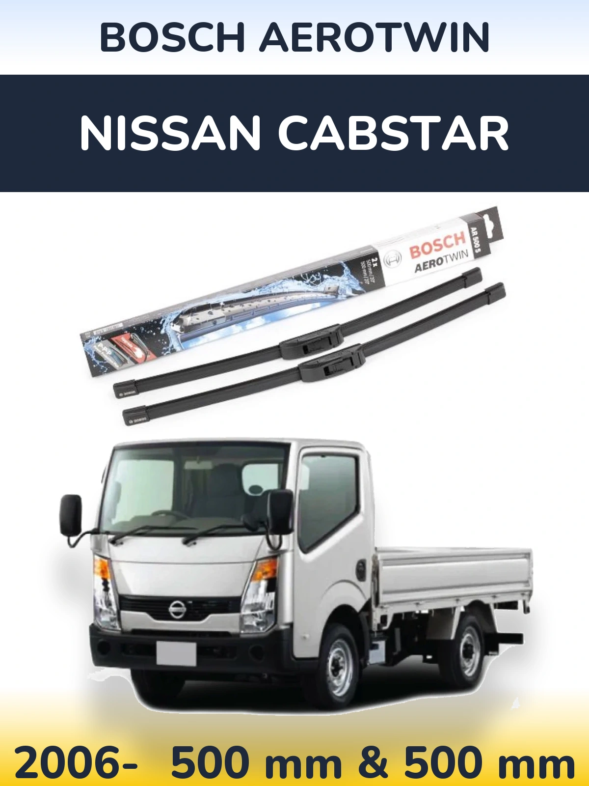 Front wiper blade set BOSCH AeroTwin 500 & 500 mm for Nissan Cabstar 2006-2026