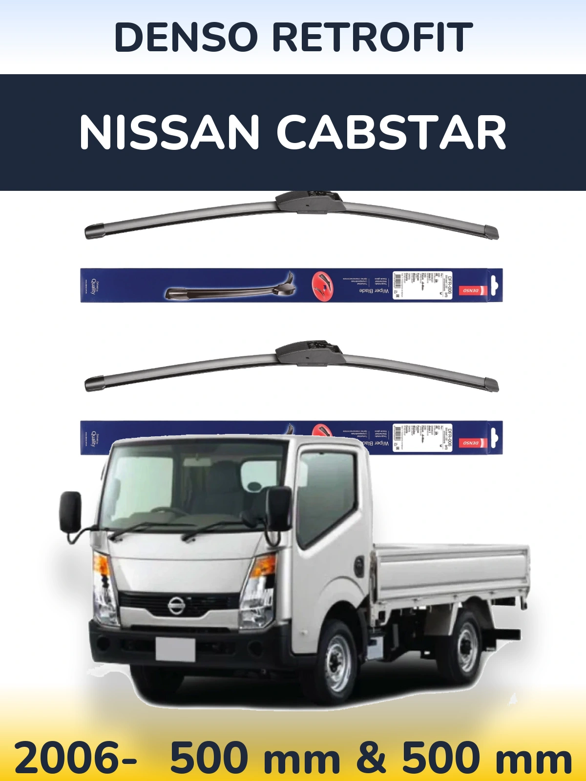 Front wiper blade set Denso Retrofit 500 & 500 mm for Nissan Cabstar 2006-2026