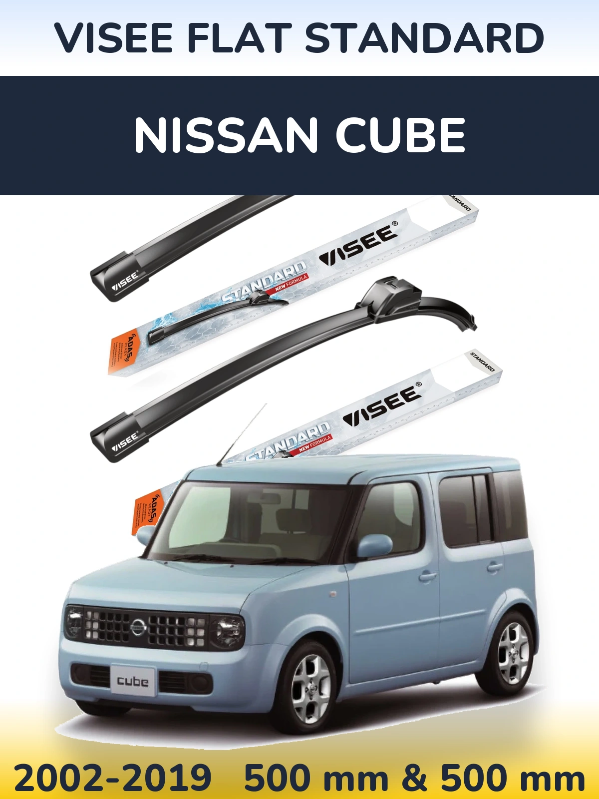 Front wiper blade set VISEE FLAT STANDARD 500 & 500 mm for Nissan Cube 2002-2019