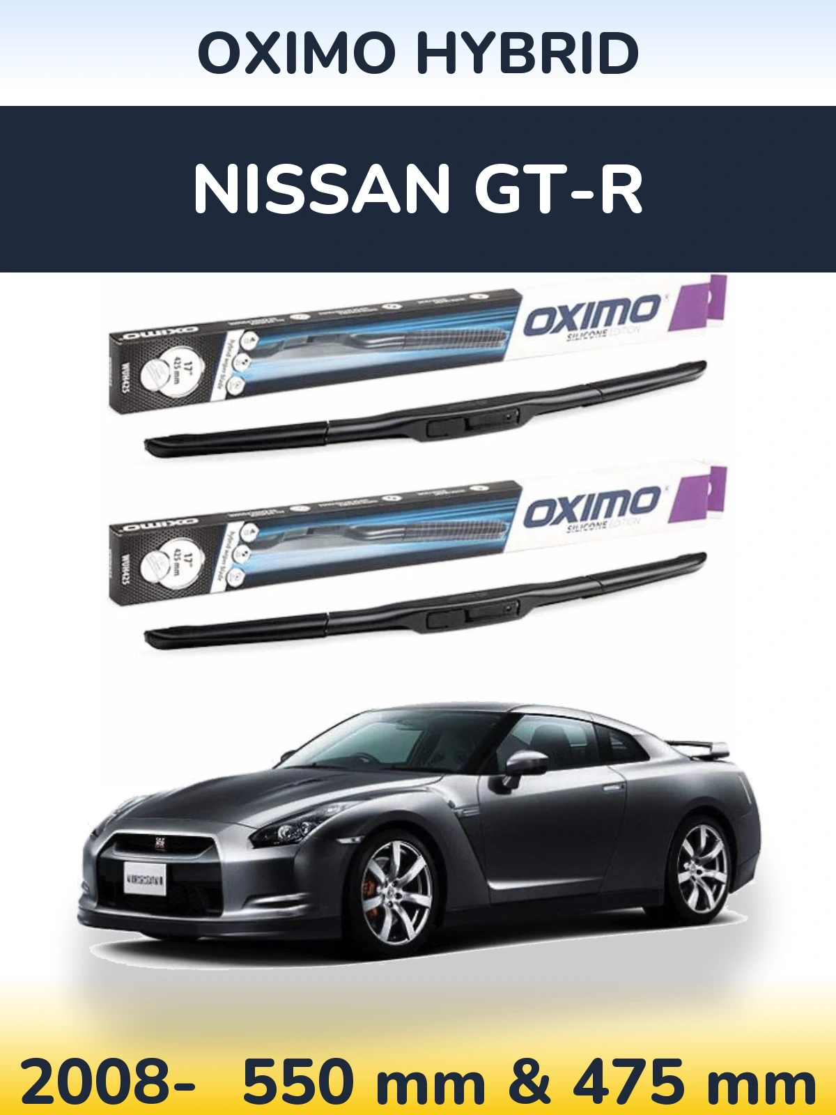 Front wiper blade set Oximo Hybrid 550 & 475 mm for Nissan GT-R 2008-2026