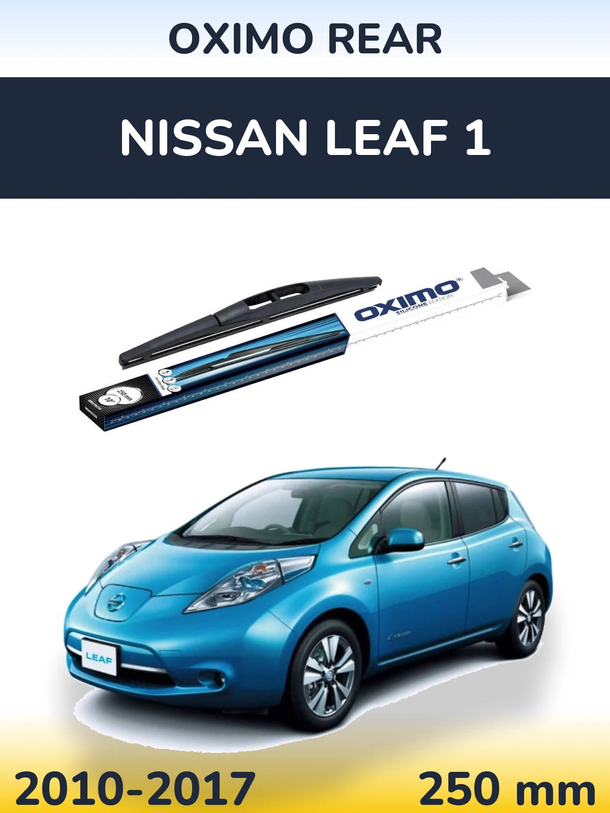 Rear wiper blade Oximo Rear 250 mm for Nissan Leaf 1 2010-2017
