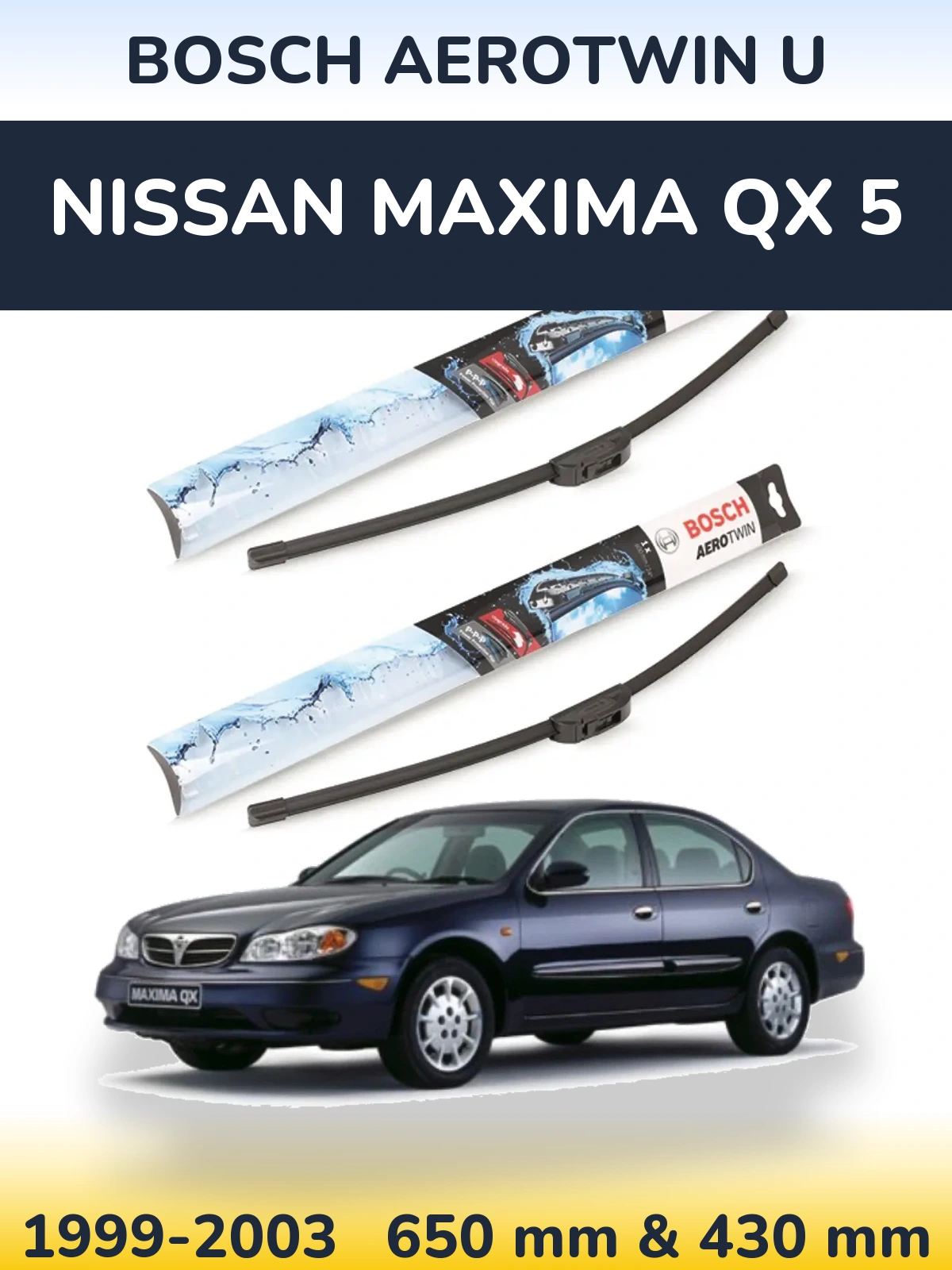 Front wiper blade set BOSCH AeroTwin U 650 & 430 mm for Nissan Maxima QX 5 1999-2003