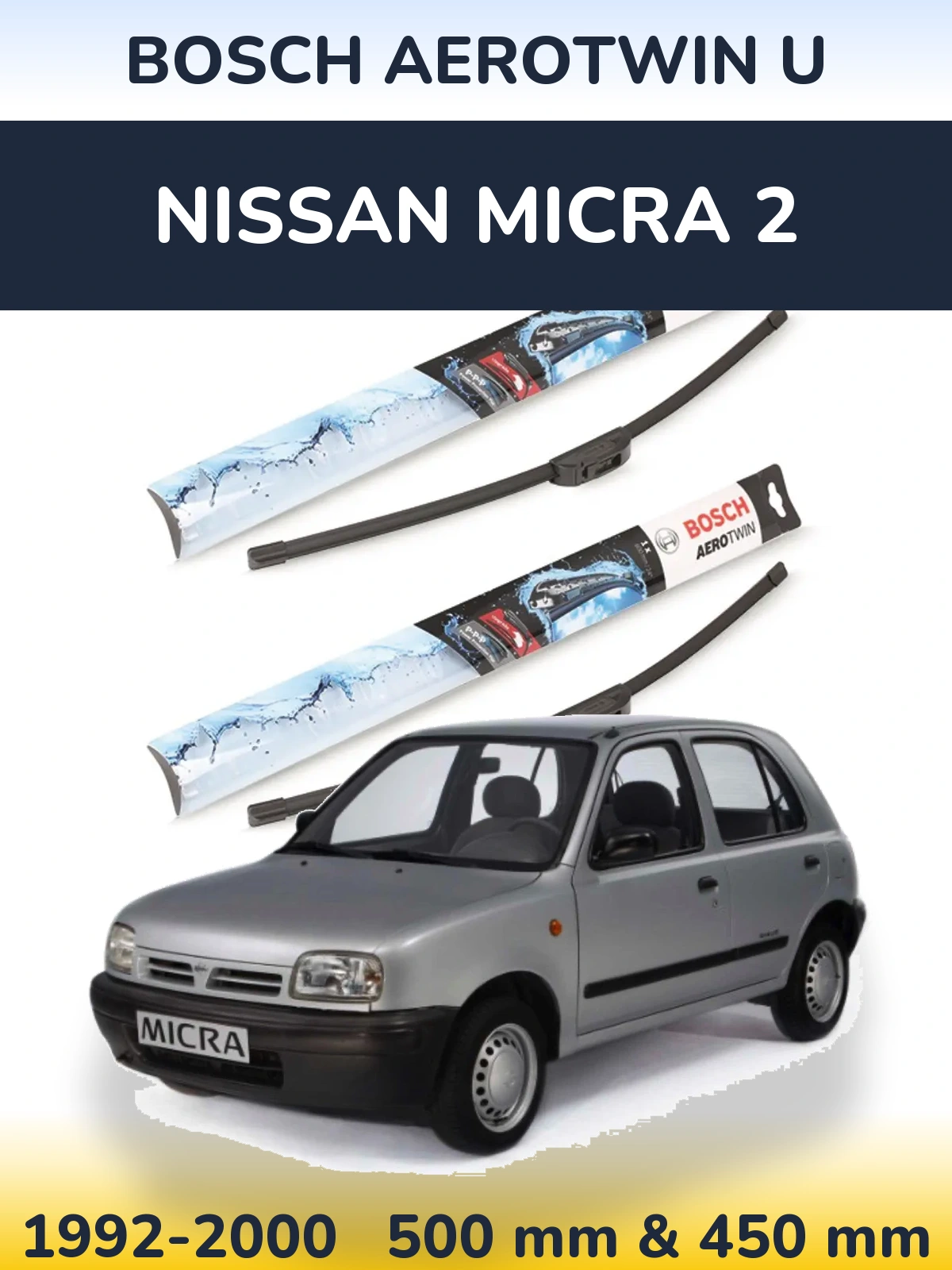 Front wiper blade set BOSCH AeroTwin U 500 & 450 mm for Nissan Micra 2 1992-2000