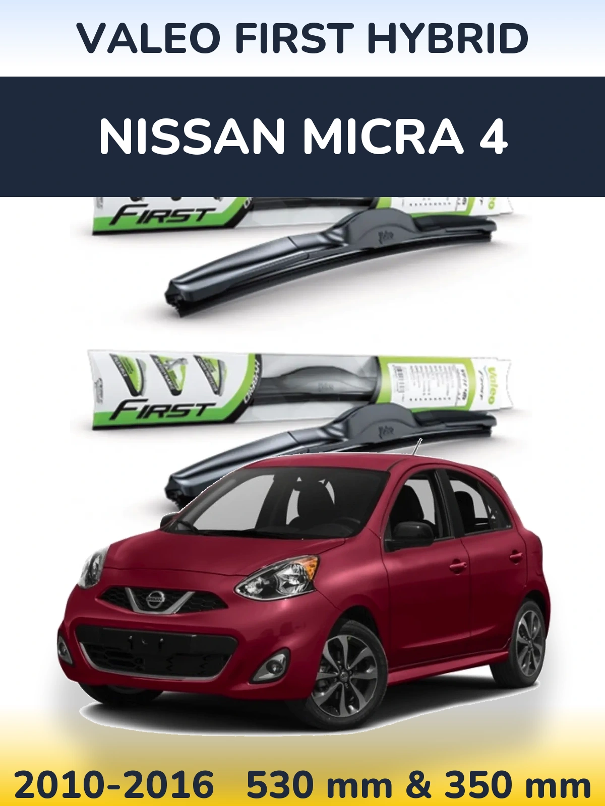 Front wiper blade set Valeo First Hybrid 530 & 350 mm for Nissan Micra 4 2010-2016