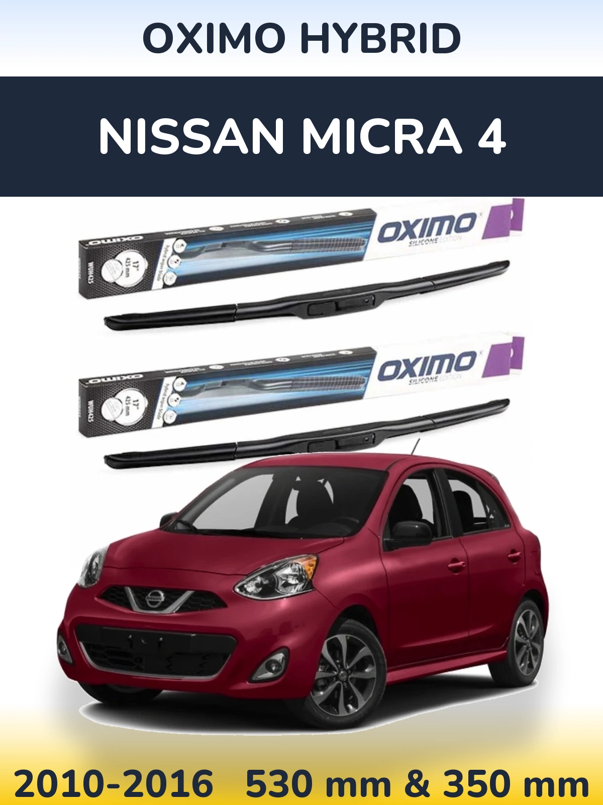 Front wiper blade set Oximo Hybrid 530 & 350 mm for Nissan Micra 4 2010-2016