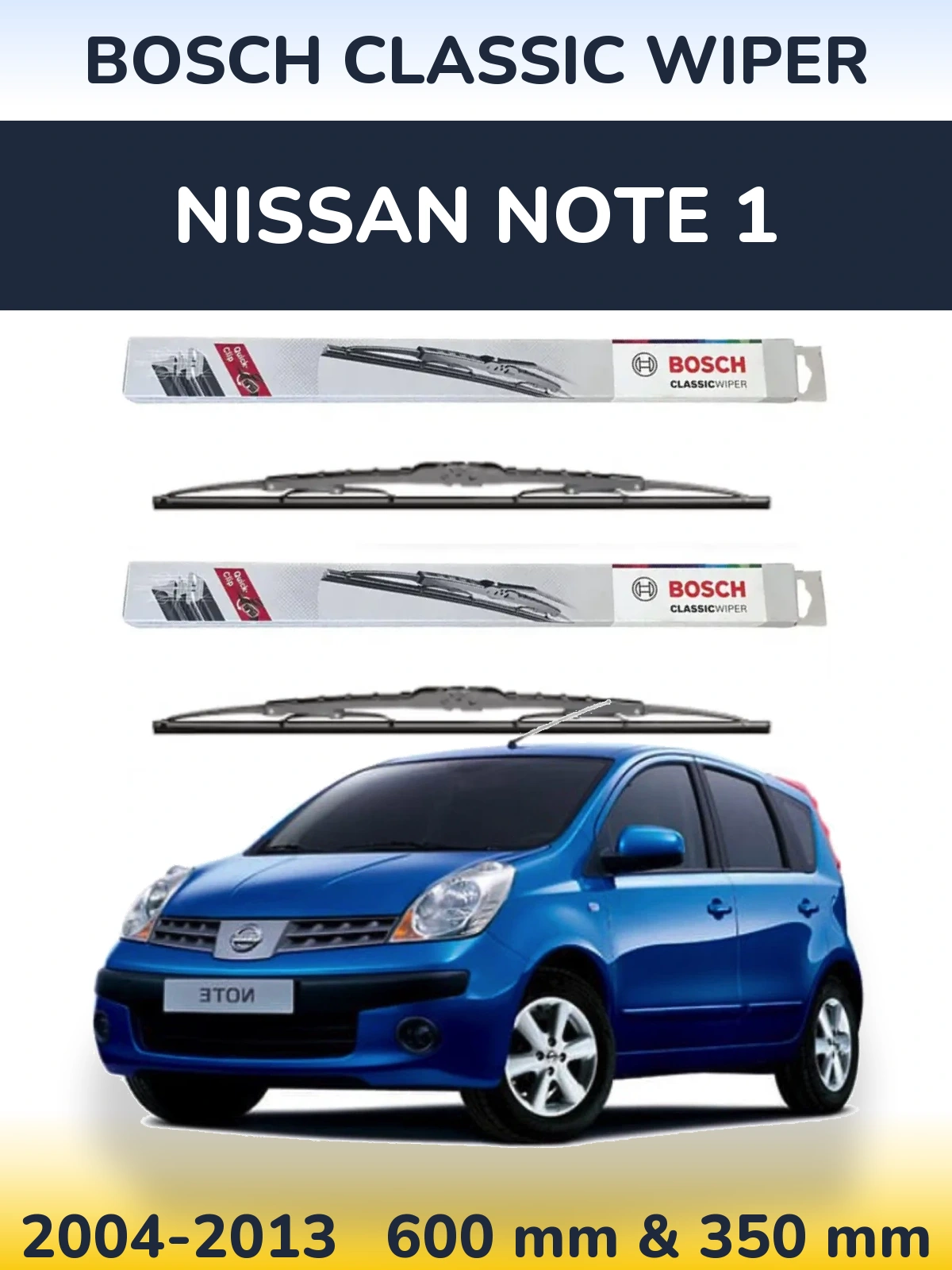 Front wiper blade set BOSCH Classic Wiper 600 & 340 mm for Nissan Note 1 2004-2013