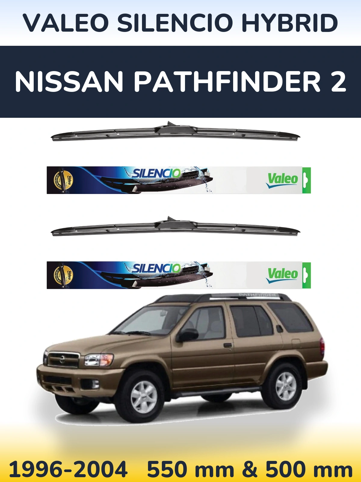 Комплект передних дворников Valeo Silencio Hybrid 550 & 500 мм для Nissan Pathfinder 2 1996-2004