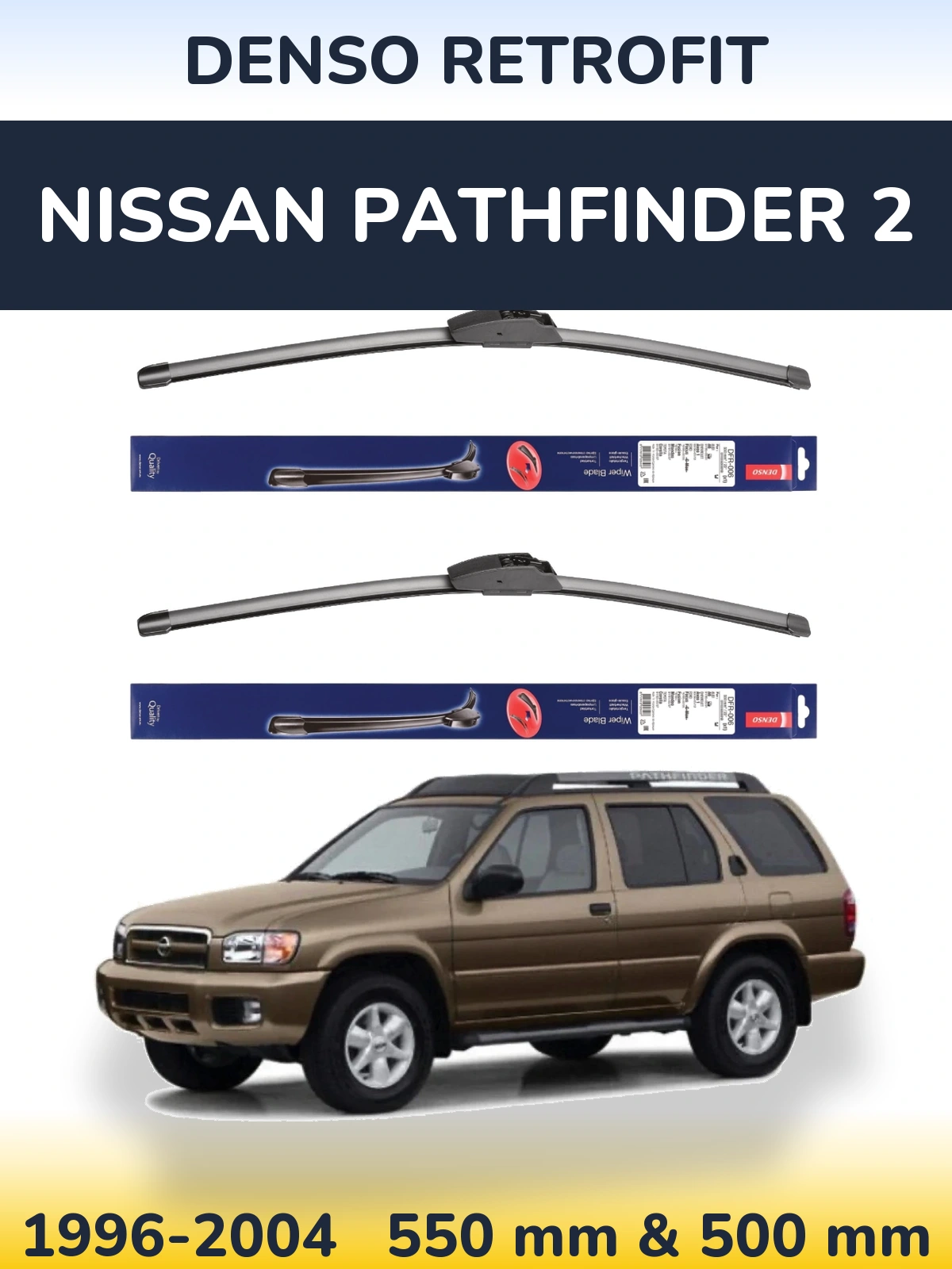 Front wiper blade set Denso Retrofit 550 & 500 mm for Nissan Pathfinder 2 1996-2004