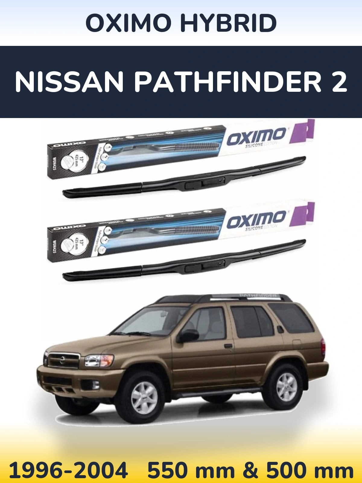 Front wiper blade set Oximo Hybrid 550 & 500 mm for Nissan Pathfinder 2 1996-2004