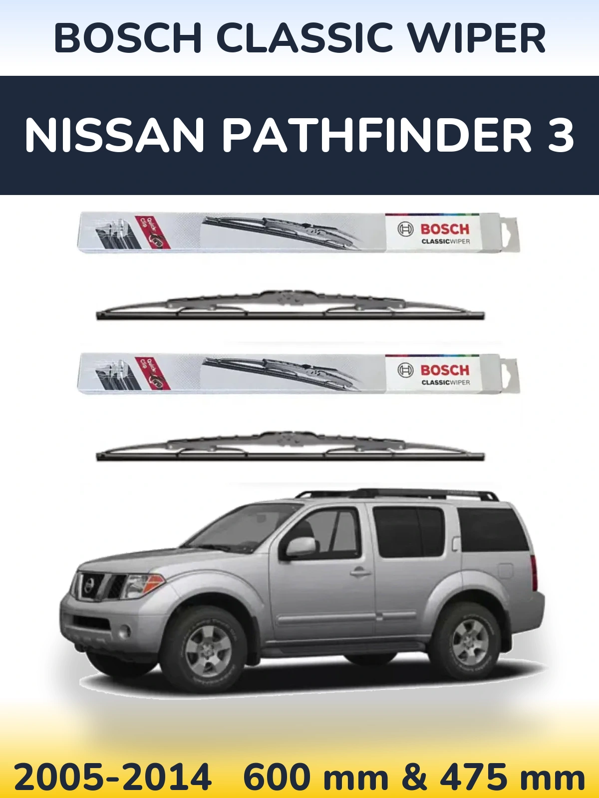 Front wiper blade set BOSCH Classic Wiper 600 & 475 mm for Nissan Pathfinder 3 2005-2014