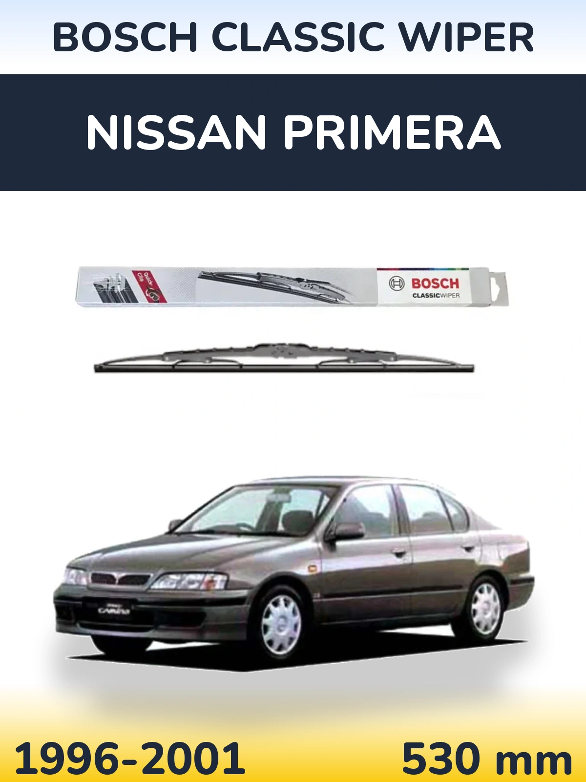 Rear wiper blade BOSCH Classic Wiper 530 mm for Nissan Primera 1996-2001