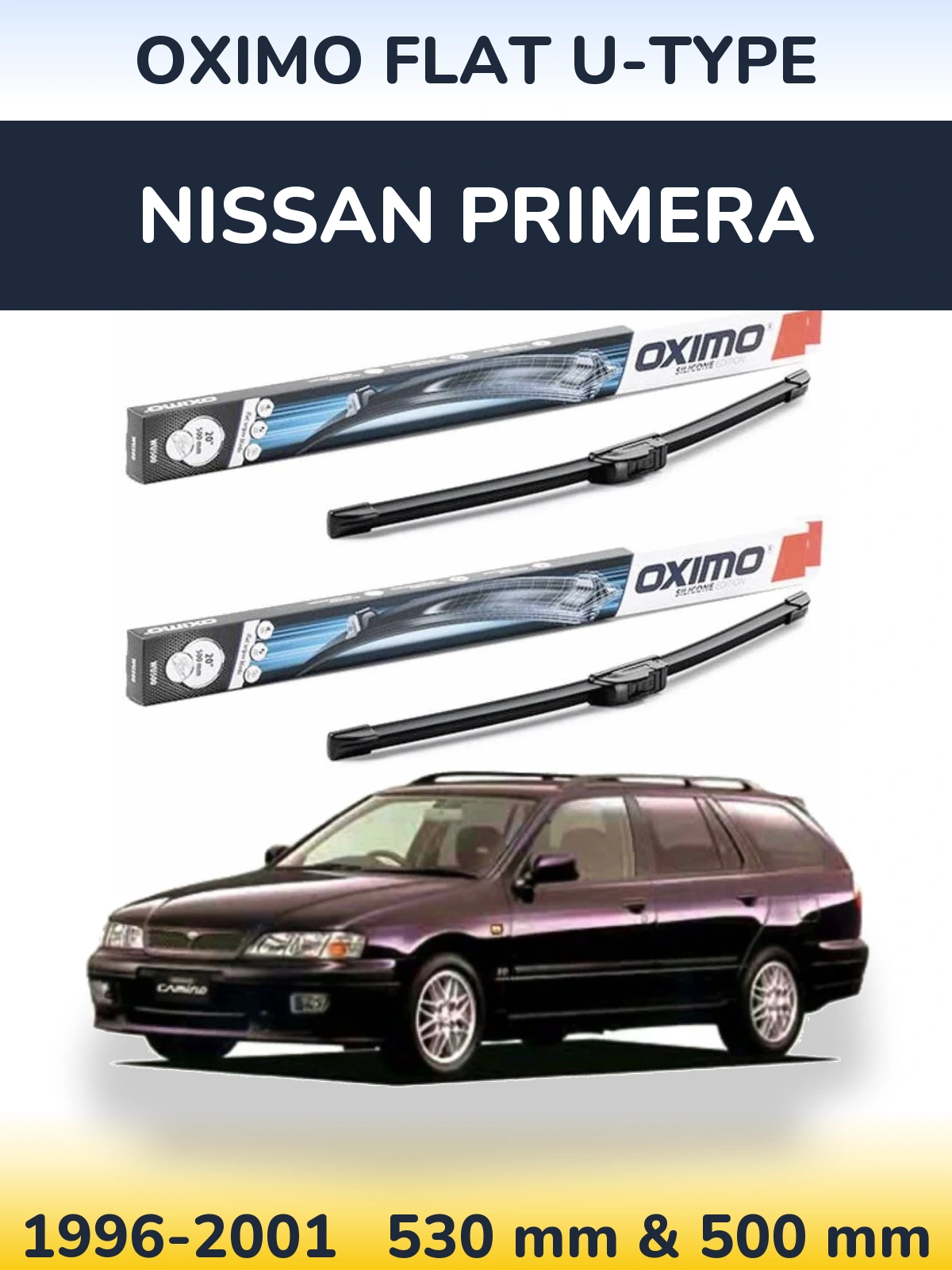 Комплект передніх щіток Oximo Flat U-type 530 & 500 мм для Nissan Primera 1996-2001