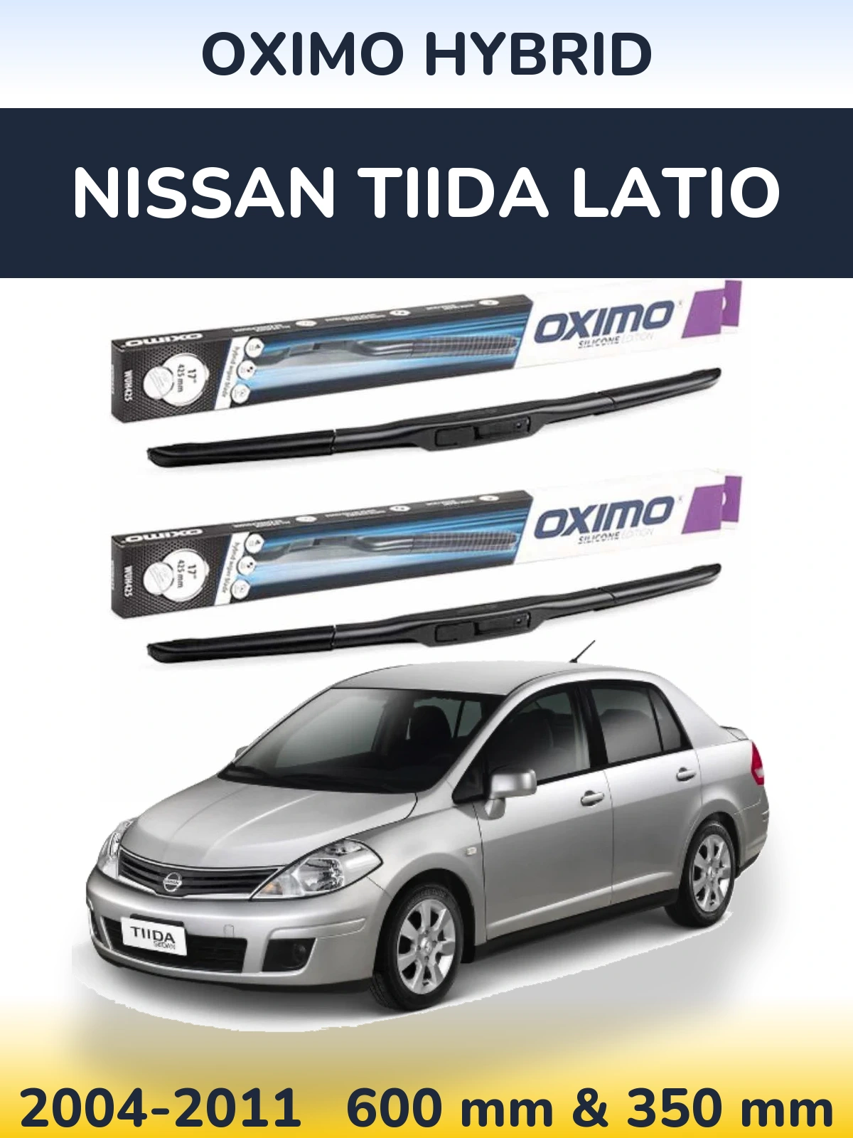 Front wiper blade set Oximo Hybrid 600 & 350 mm for Nissan Tiida Latio 2004-2011