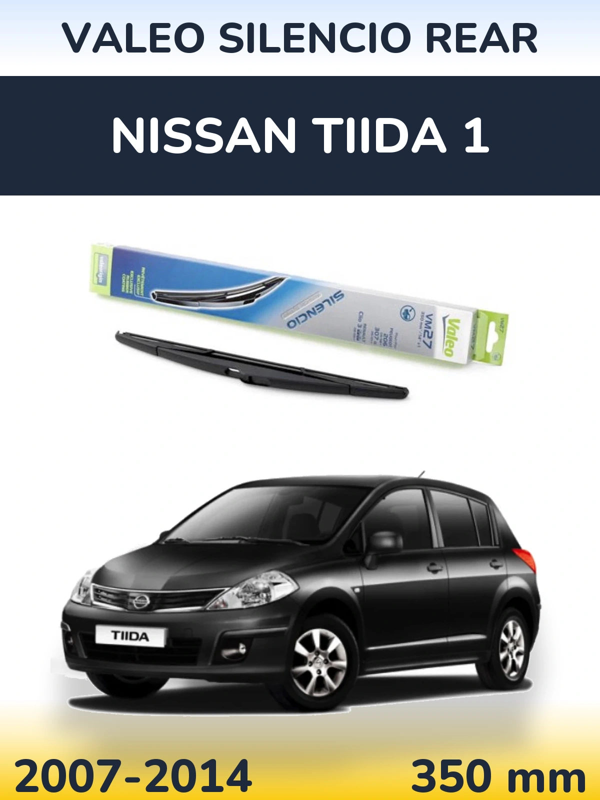 Rear wiper blade Valeo Silencio Rear 350 mm for Nissan Tiida 1 2007-2014