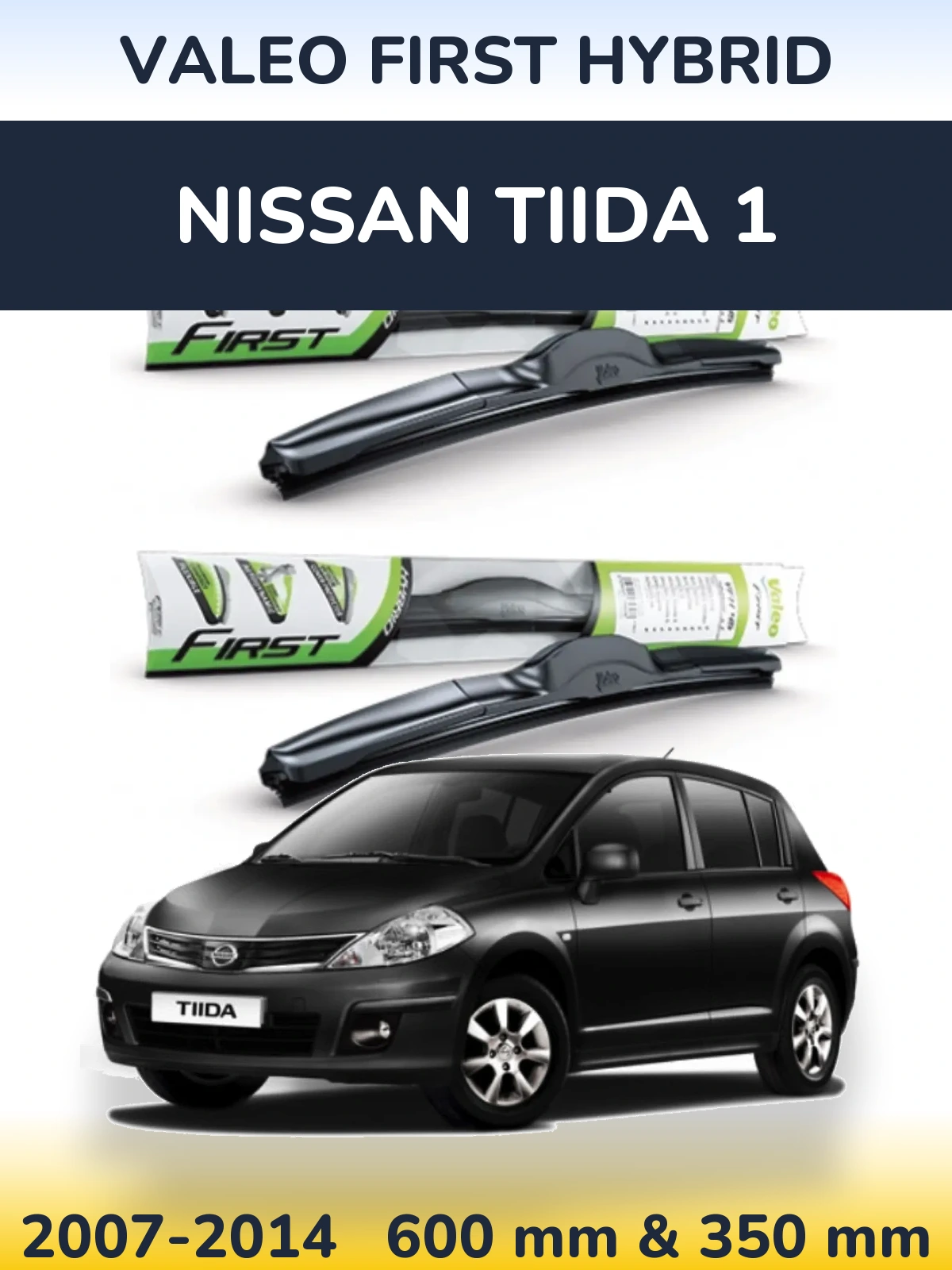 Front wiper blade set Valeo First Hybrid 600 & 350 mm for Nissan Tiida 1 2007-2014