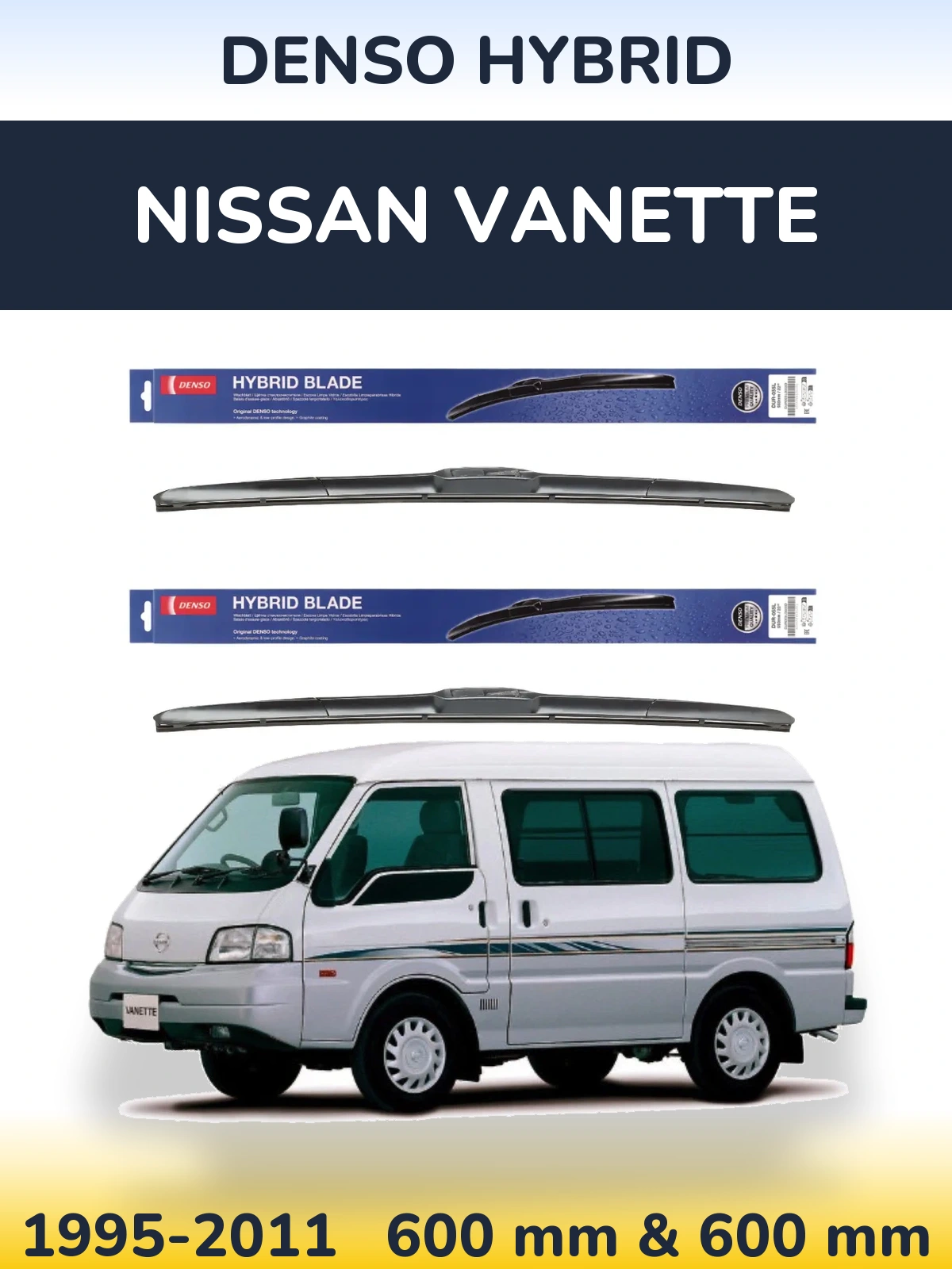 Front wiper blade set Denso Hybrid 600 & 600 mm for Nissan Vanette 1995-2011
