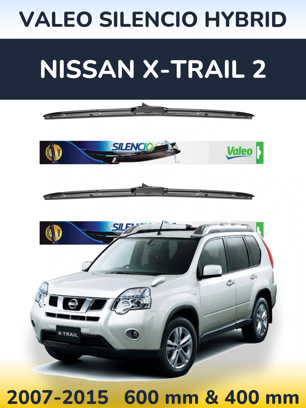 Front wiper blade set Valeo Silencio Hybrid 600 & 400 mm for Nissan X-Trail 2 2007-2015