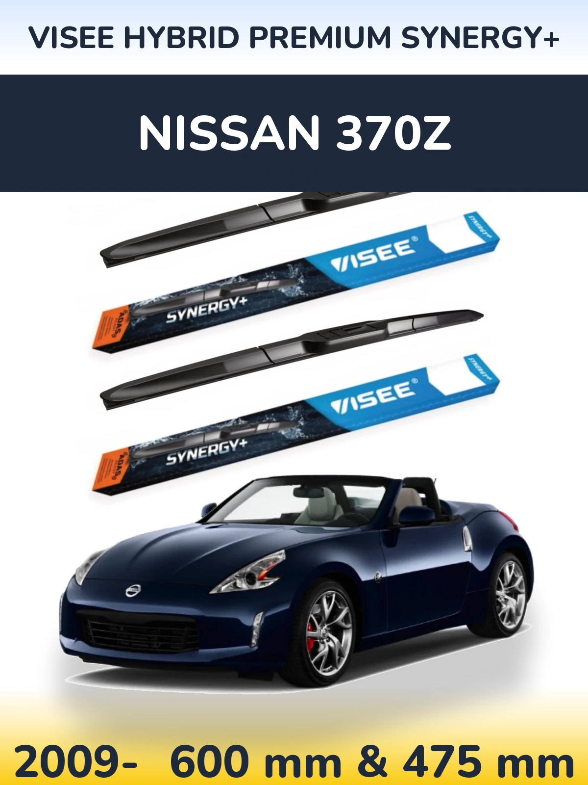 Front wiper blade set VISEE HYBRID PREMIUM SYNERGY+ 600 & 475 mm for Nissan 370Z 2009-2026