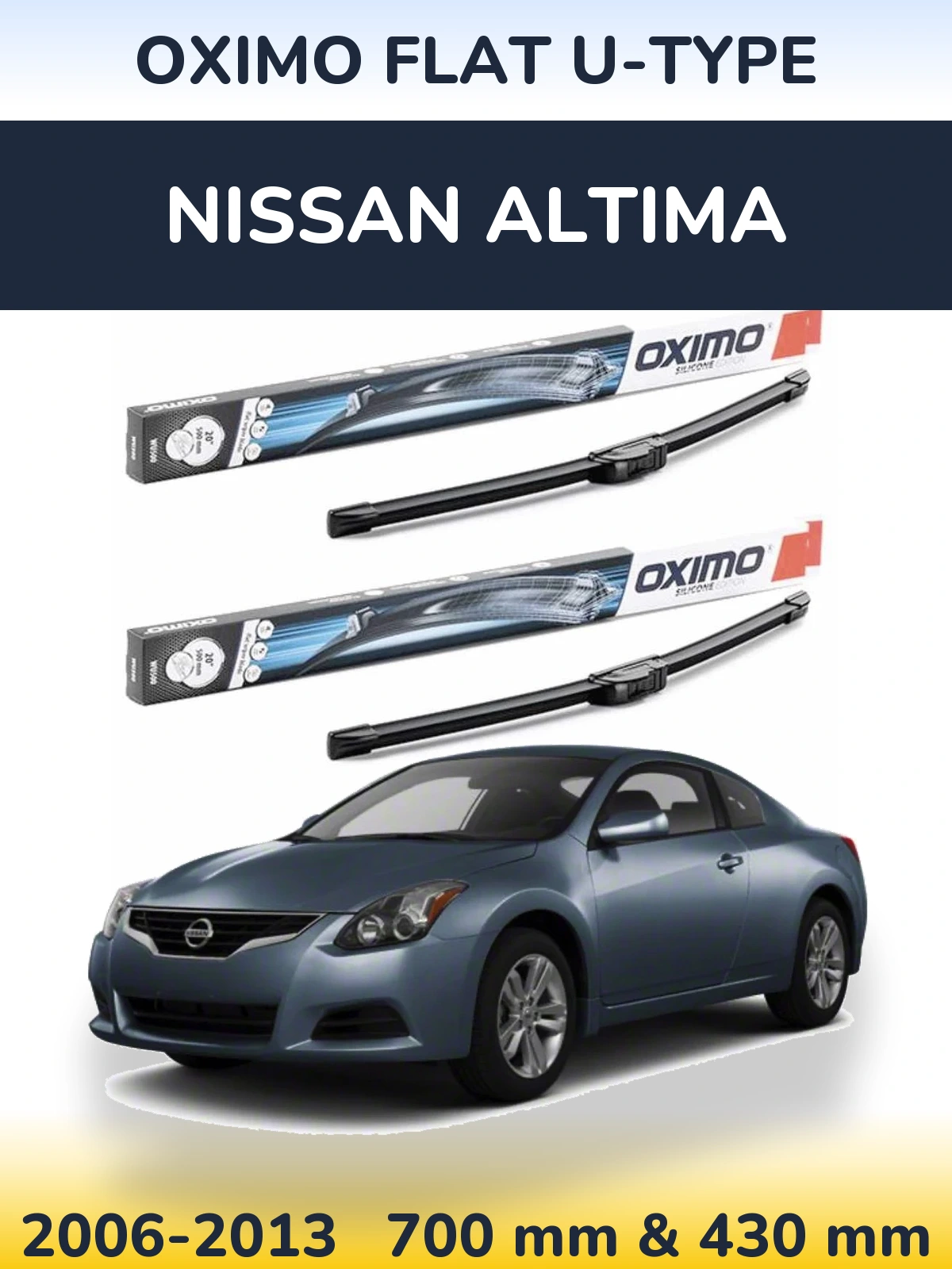 Front wiper blade set Oximo Flat U-type 700 & 430 mm for Nissan Altima 2006-2013