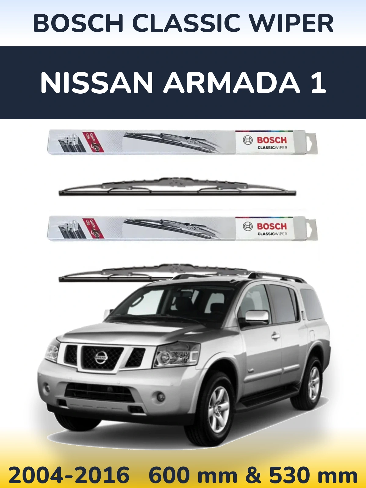 Front wiper blade set BOSCH Classic Wiper 600 & 530 mm for Nissan Armada 1 2004-2016