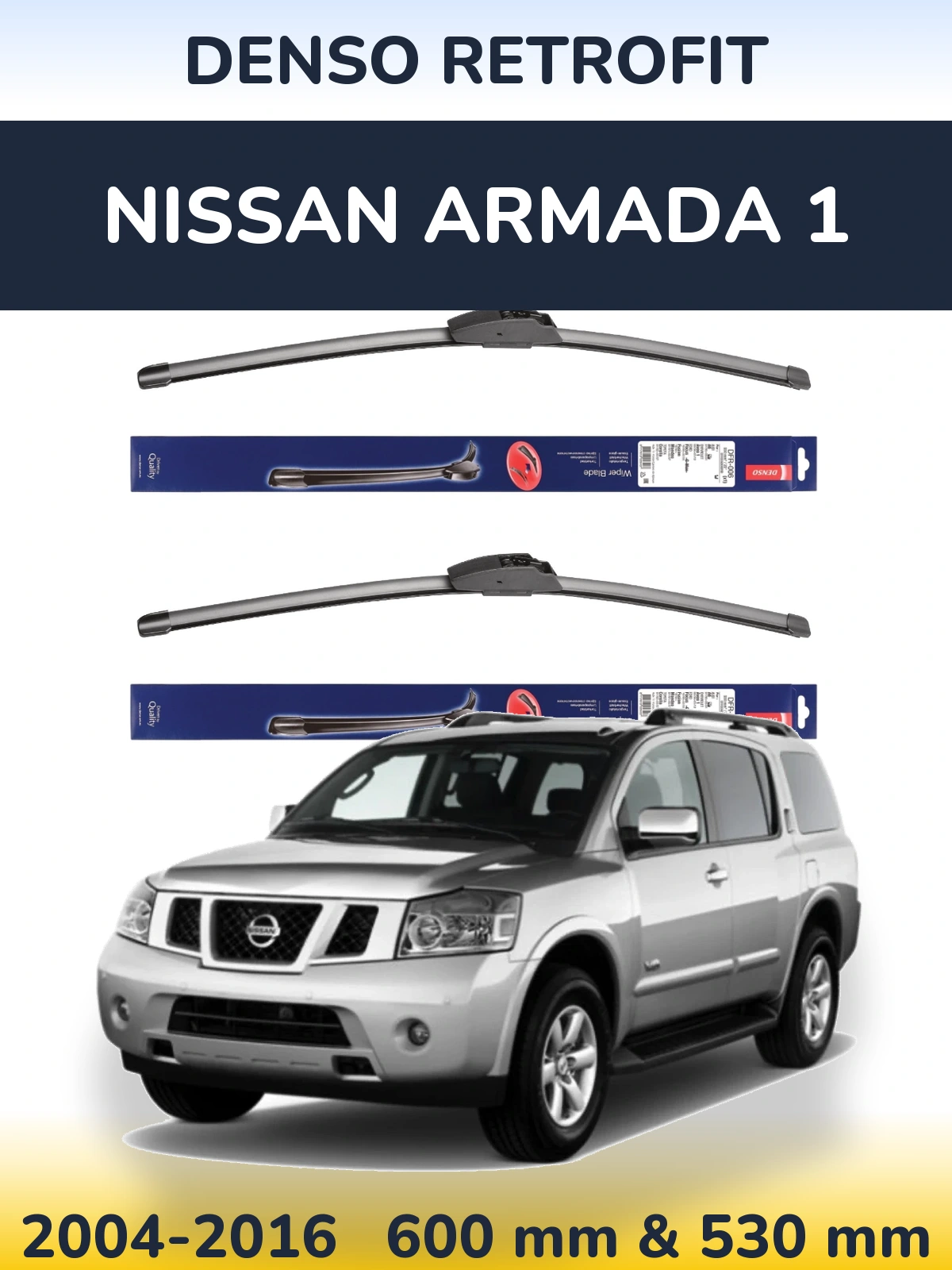 Front wiper blade set Denso Retrofit 600 & 530 mm for Nissan Armada 1 2004-2016