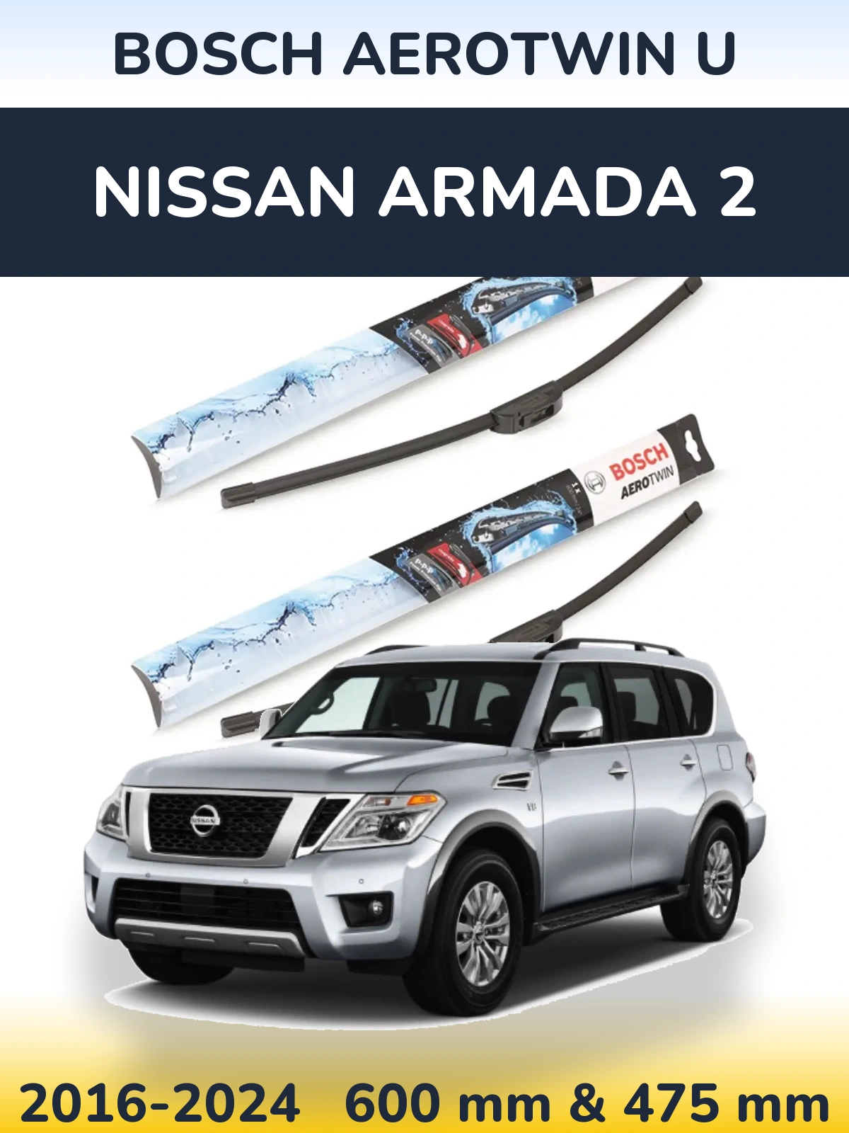 Front wiper blade set BOSCH AeroTwin U 600 & 475 mm for Nissan Armada 2 2016-2024
